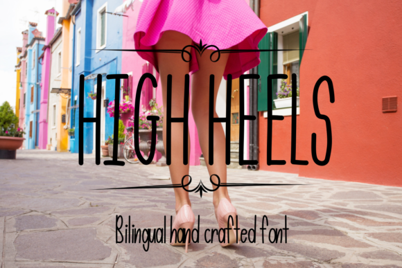 High Heels Font: Elevate Your Campaign Typography